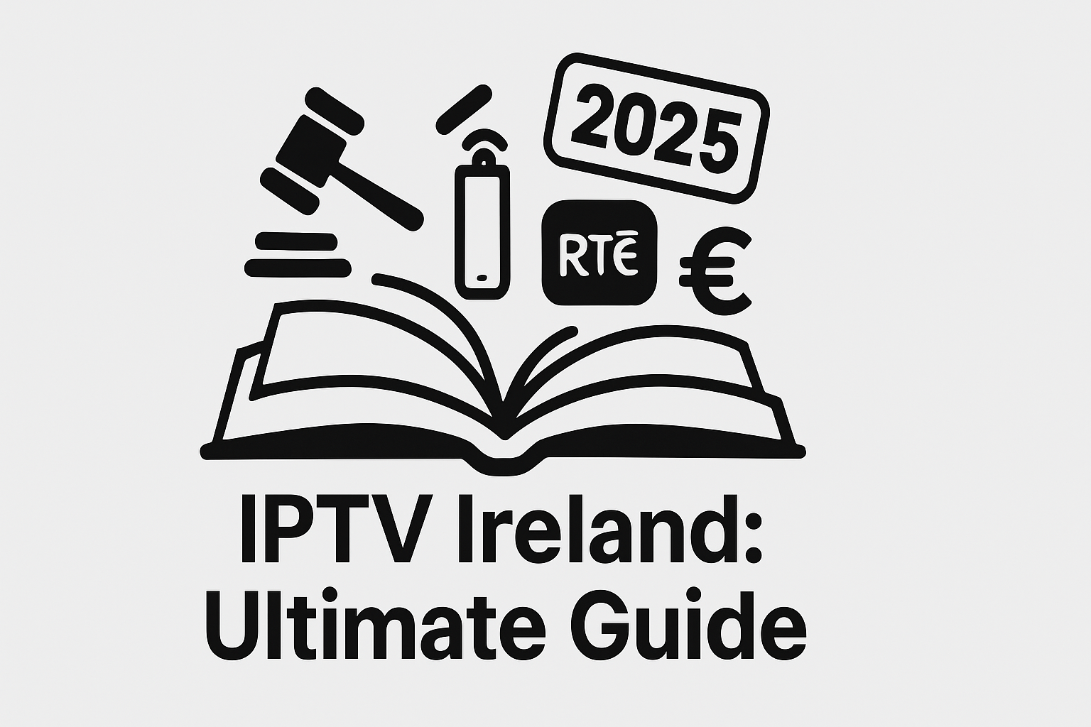 The Ultimate Guide to IPTV Ireland (2025): Everything You Need to Know